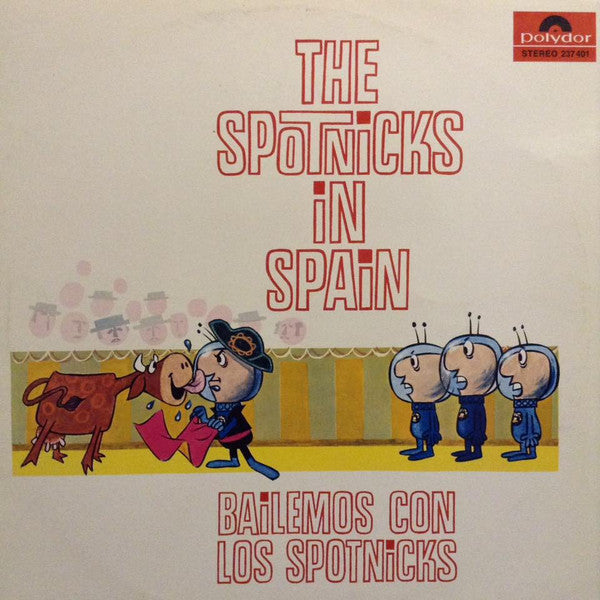 The Spotnicks : The Spotnicks In Spain (Bailemos Con Los Spotnicks) (LP, Album)