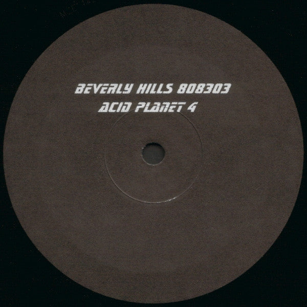 Beverly Hills 808303 : Acid Planet 4 (LP)