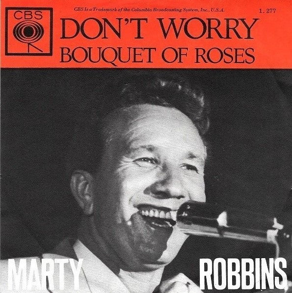 Marty Robbins : Don't Worry / Bouquet Of Roses (7", Single)