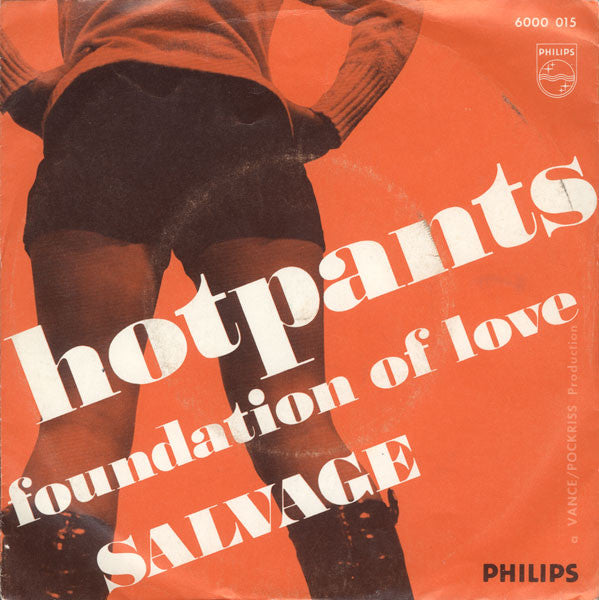 Salvage (3) : Hot Pants (7", Single)