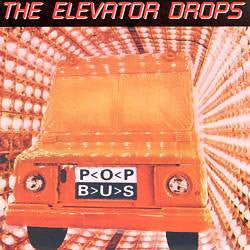 The Elevator Drops : Pop Bus (CD, Album)