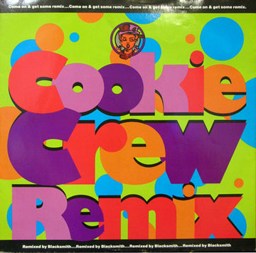 The Cookie Crew : Come On And Get Some (Remix) (12")