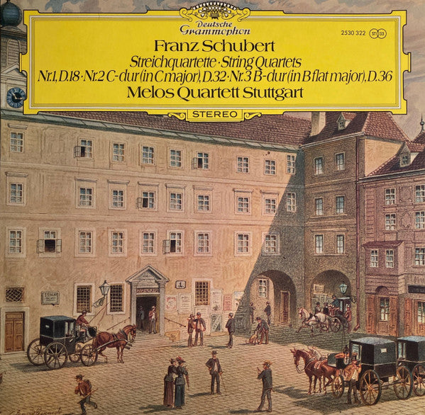 Franz Schubert - Melos Quartett : Streichquartette (Nr.1, D.18 • Nr.2  C-Dur, D.32 • Nr.3 B-Dur, D.36) (LP, Album)