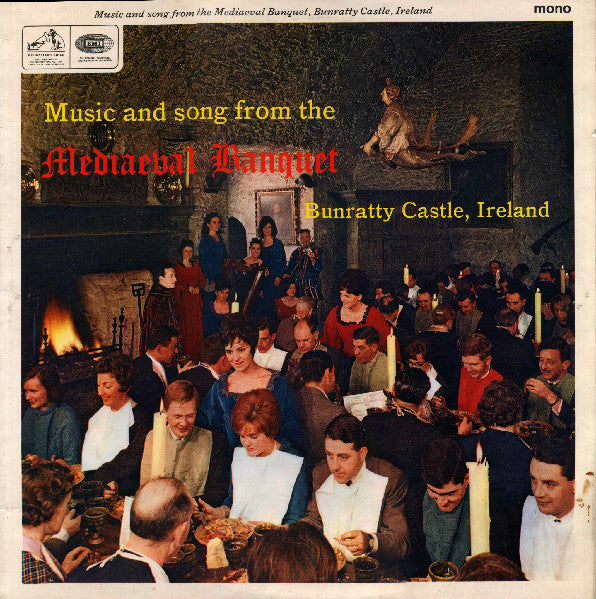 The Bunratty Singers With Peter O'Loughlin : Music And Song From The Mediaeval Banquet, Bunratty Castle, Ireland (LP, Album, Mono)