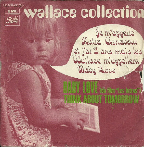 Wallace Collection : Baby Love / Think About Tomorrow (7", Single)