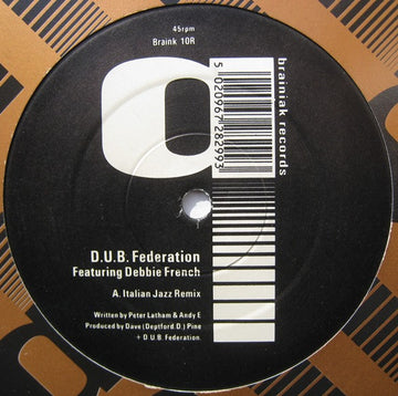 D.U.B. Federation* Featuring Debbie French* : Italian Jazz Remix (12")