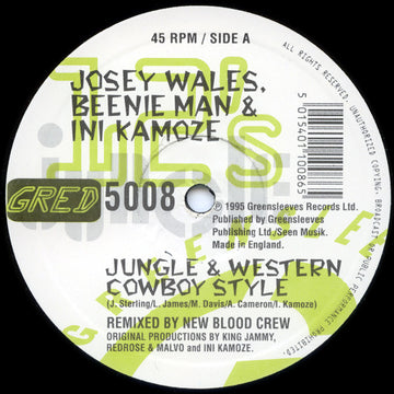 Josey Wales, Beenie Man & Ini Kamoze : Jungle & Western Cowboy Style / Build Me 3 Coffins (New Blood Crew Remixes) (12")