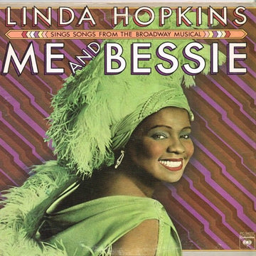 Linda Hopkins : Me And Bessie (Linda Hopkins Sings Songs From The Broadway Musical) (LP, Album)