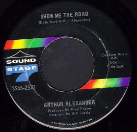 Arthur Alexander : Show Me The Road / Turn Around (And Try Me) (7", Single)