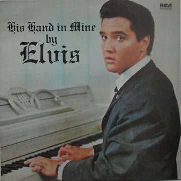 Elvis Presley : His Hand In Mine (LP, Album, RE)