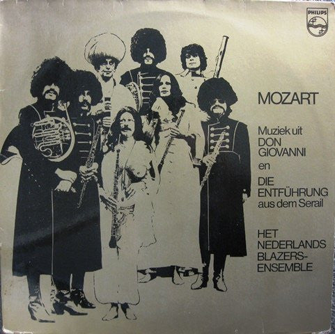 Wolfgang Amadeus Mozart - Nederlands Blazers Ensemble : Muziek Uit "Don Giovanni" En "Die Entführung Aus Dem Serail" (LP, Album)