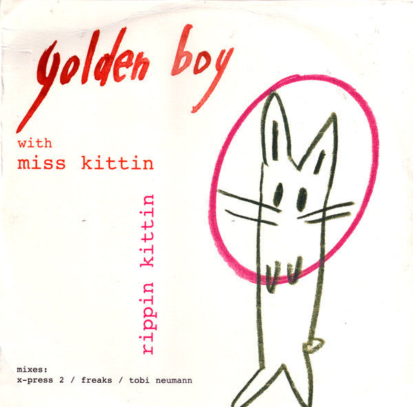 Golden Boy With Miss Kittin : Rippin Kittin (12")