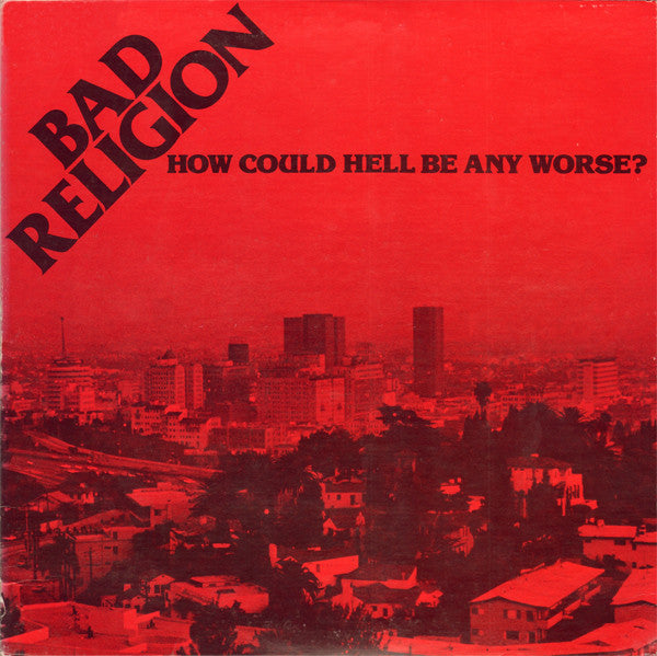 Bad Religion : How Could Hell Be Any Worse? (LP, Album)