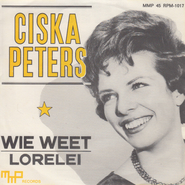 Ciska Peters : Wie Weet / Lorelei (7", Single)