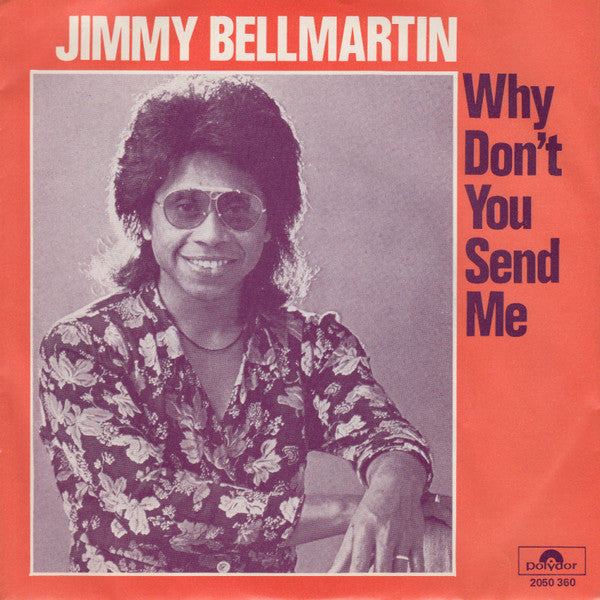 Jimmy Bellmartin : Why Don't You Send Me (7", Single)