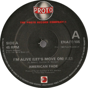 American Fade : I'm Alive (Let's Move On) (12")