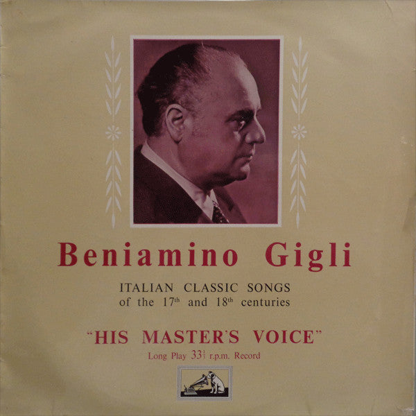 Beniamino Gigli : Italian Classic Songs Of The 17th And 18th Century (LP, Mono)