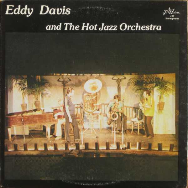 Eddy Davis & The Hot Jazz Orchestra : Eddy Davis And The Hot Jazz Orchestra (Vol. One) (LP)
