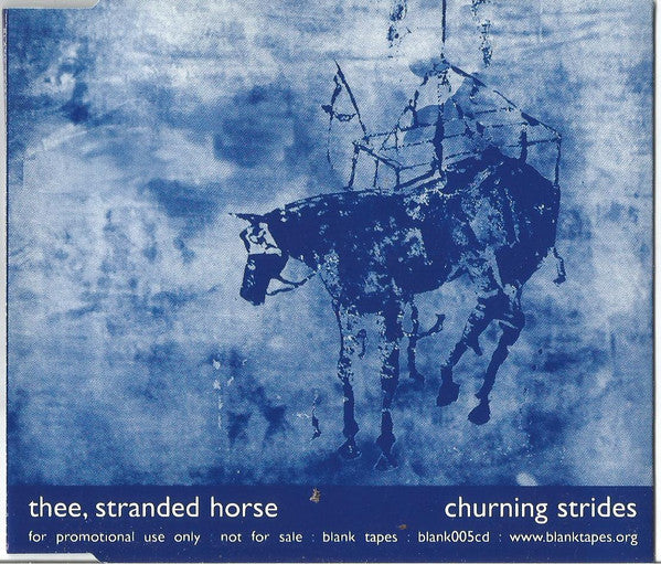 Thee, Stranded Horse : Churning Strides (CD, Album, Promo)