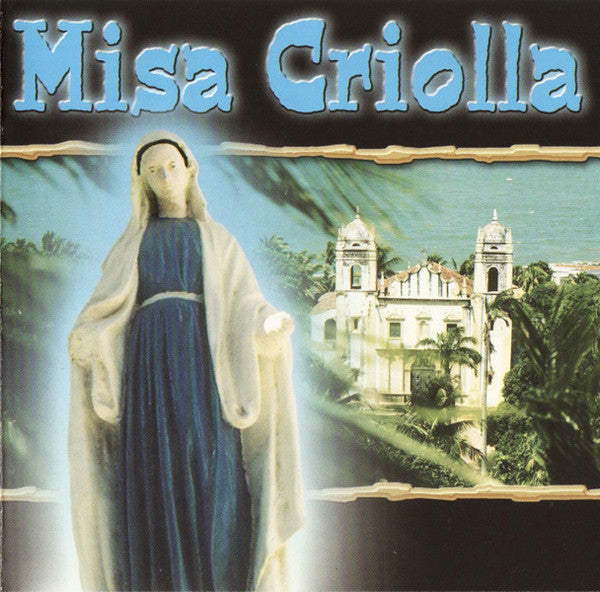 Various : Misa Criolla / Latin American Songs / Latin American Choir-Music (CD, Album, Comp)