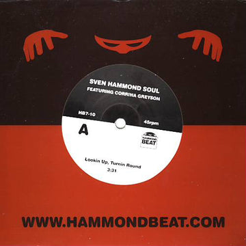 Sven Hammond Soul Featuring Corrina Greyson : Lookin' Up, Turnin' 'Round/Moet Jij Wete (7", Ltd)