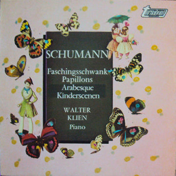 Robert Schumann, Walter Klien : Faschingsschwank / Papillons / Arabesque / Kinderscenen (LP)