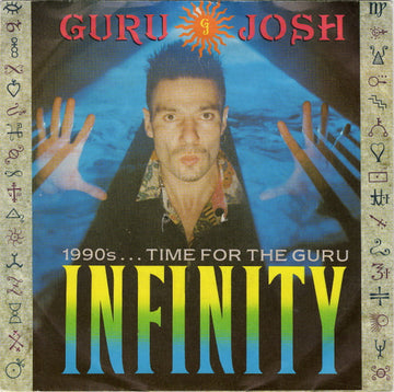 Guru Josh : Infinity (1990's...Time For The Guru) (7", Single)