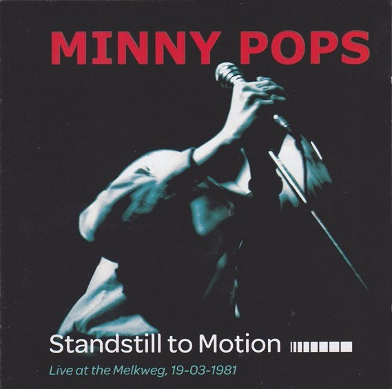 Minny Pops : Standstill To Motion (Live At The Melkweg 19-03-1981) (LP)