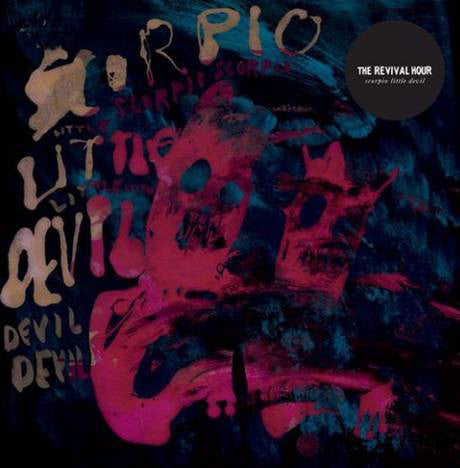 The Revival Hour : Scorpio Little Devil (CD, Album)
