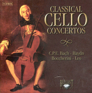 Carl Philipp Emanuel Bach, Joseph Haydn, Luigi Boccherini, Leonardo Leo : Classical Cello Concertos (7xCD + Box, Comp)