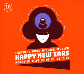 Various : Festival Voor Nieuwe Muziek > Happy New Ears 2005 (CD, Comp)