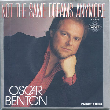 Oscar Benton : Not The Same Dreams Anymore (7", Single)