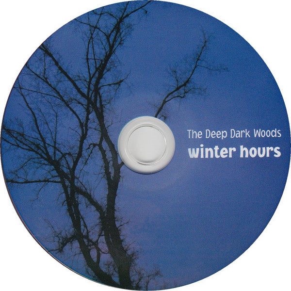 The Deep Dark Woods : Winter Hours (CD, Album)