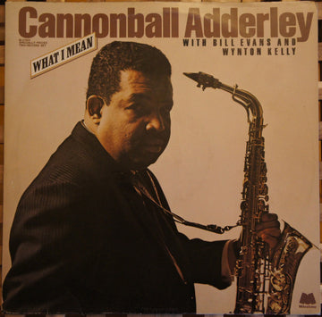 Cannonball Adderley With Bill Evans And Wynton Kelly : What I Mean (2xLP, Comp)