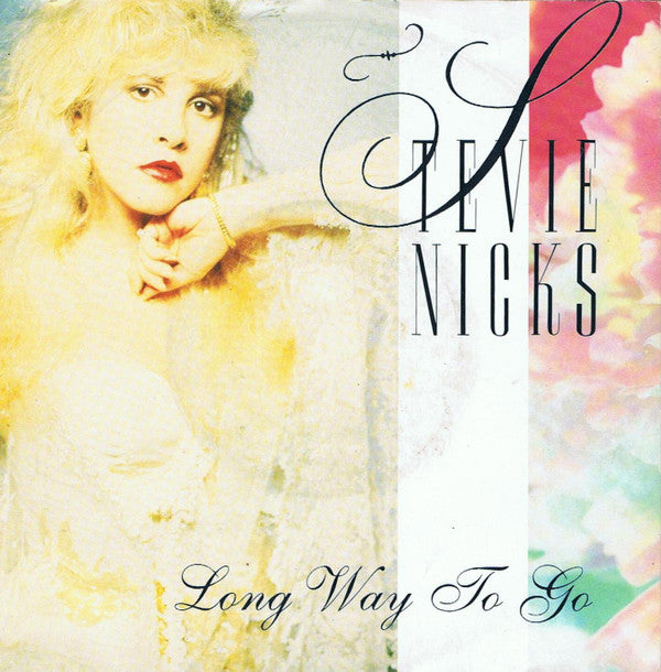 Stevie Nicks : Long Way To Go (7", Single)