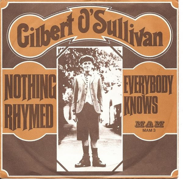 Gilbert O'Sullivan : Nothing Rhymed / Everybody Knows (7")