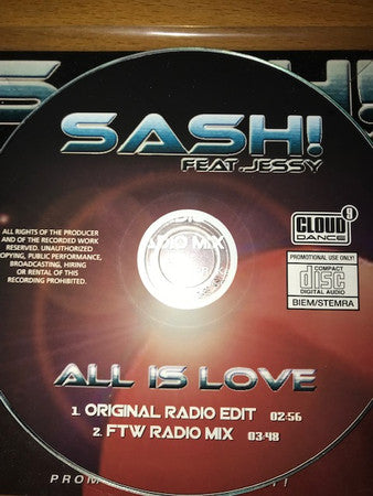 Sash! Feat. Jessy : All Is Love  (CDr, Promo)