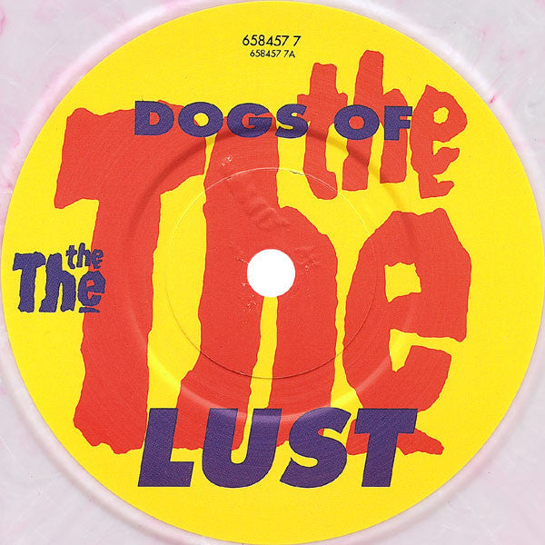 The The : Dogs Of Lust (7", Single, Pin)