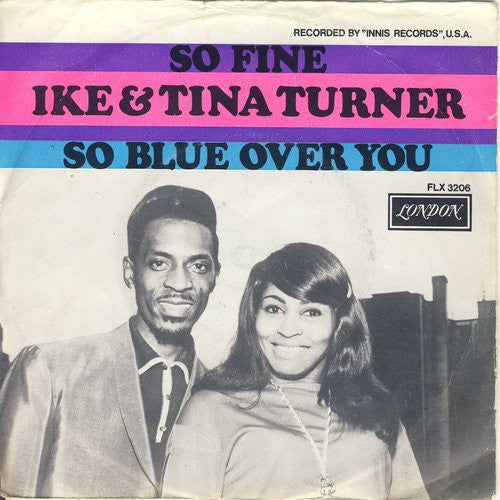 Ike & Tina Turner : So Fine / So Blue Over You (7", Single, Mono)