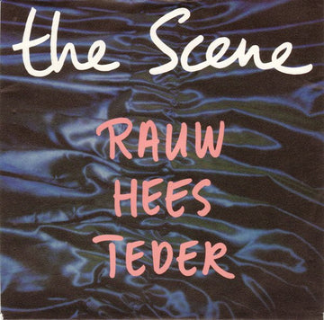 The Scene (2) : Rauw Hees Teder (7", Single)