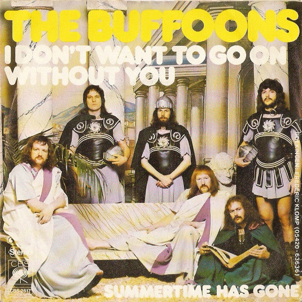 The Buffoons : I Don't Want To Go On Without You (7", Single)