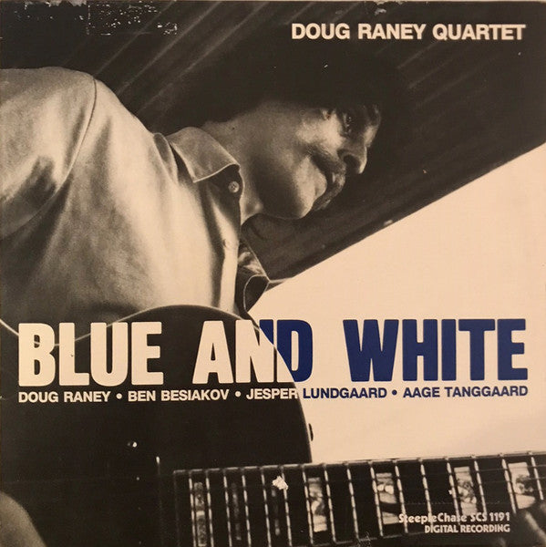 Doug Raney Quartet : Blue And White (LP, Album)