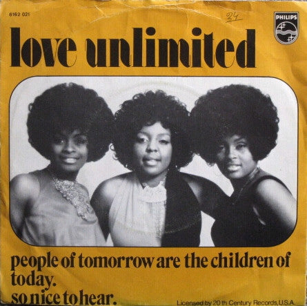 Love Unlimited : People Of Tomorrow Are The Children Of Today / So Nice To Hear (7", Single)