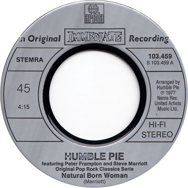 Humble Pie Featuring Peter Frampton & Steve Marriott : Natural Born Woman / Heartbeat (7")