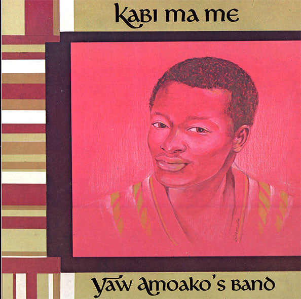 Yaw Amoako's Band : Kabi Ma Me (LP, Album)