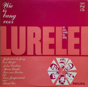 Lurelei : Wie Is Bang Voor Lurelei? (Een Provo-cerende Happening) (LP, Album, Mono)