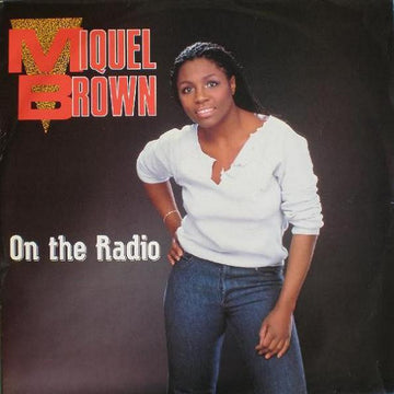 Miquel Brown : On The Radio (12")