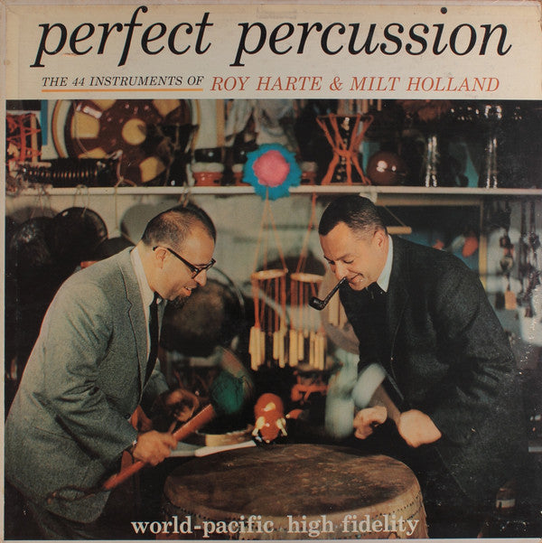 Roy Harte & Milt Holland : Perfect Percussion: The 44 Instruments Of Roy Harte And Milt Holland (LP)