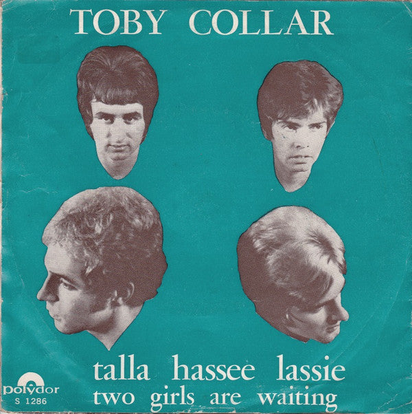 Toby Collar : Talla Hassee Lassie (7")