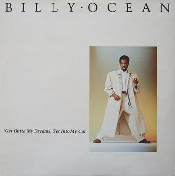 Billy Ocean : Get Outta My Dreams, Get Into My Car (12", Maxi)